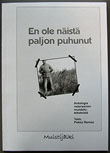 En ole n�ist� paljon puhunut -kirjan kansikuva